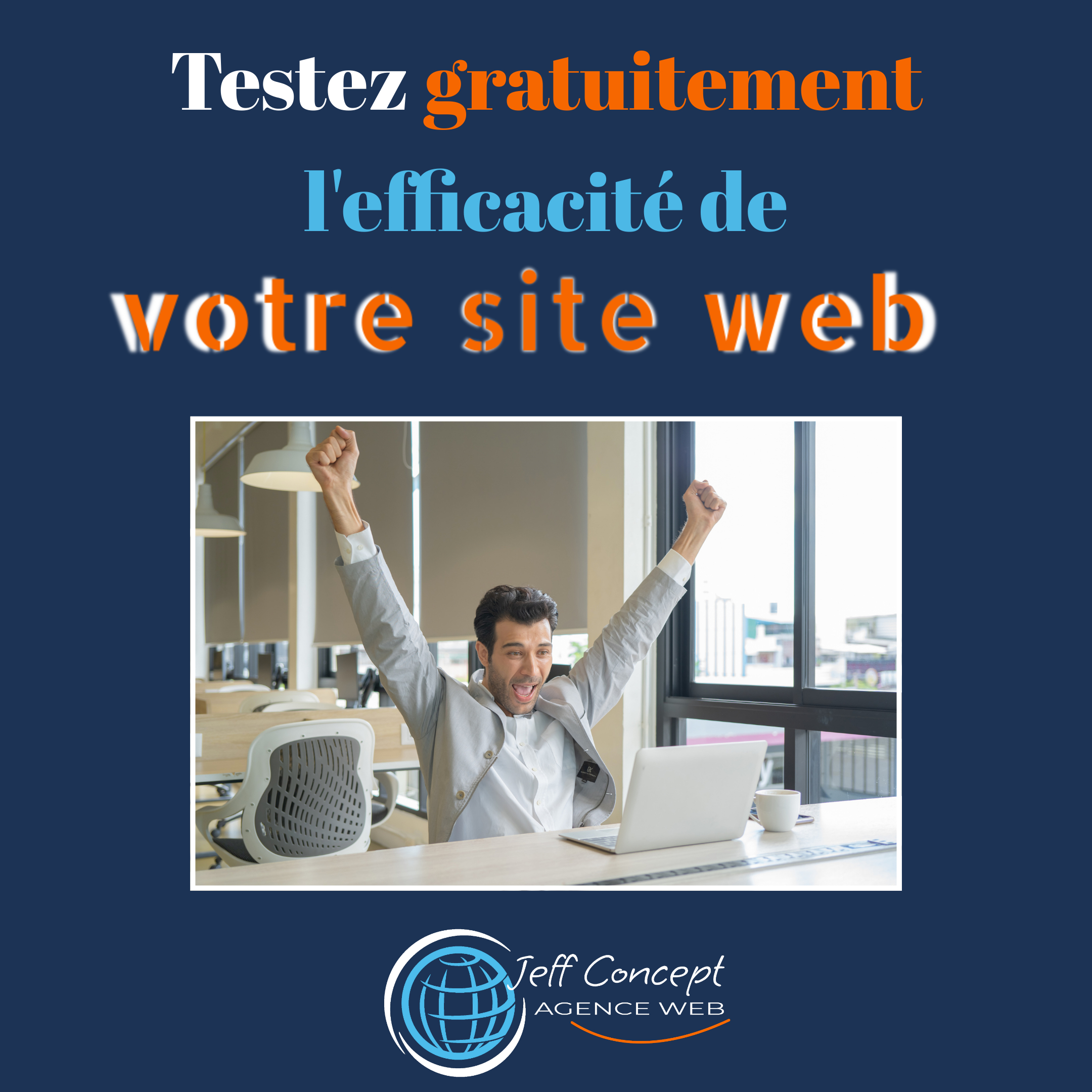 Test : Est-ce que mon site est efficace ?